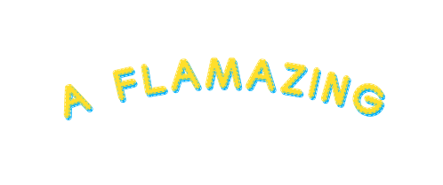 A Flamazing